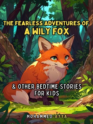 cover image of The Fearless Adventures of a Wily Fox